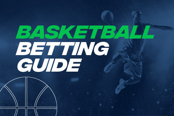 How to bet on Basketball