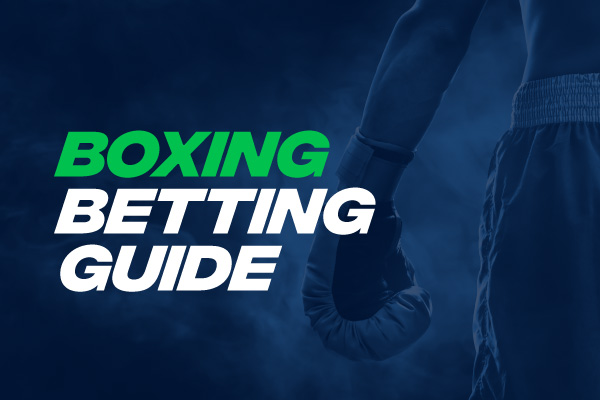 Boxing Betting Guide