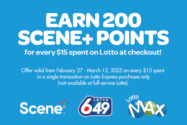 Earn 200 Scene+ Points for every $15 purchased on Lotto Express