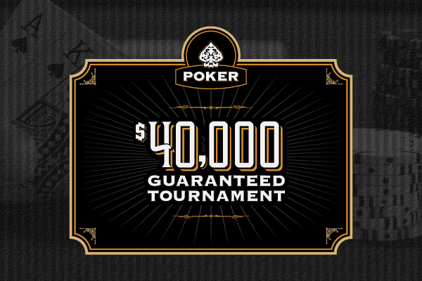 $40,000 Guaranteed Tournament | PlayNow.com